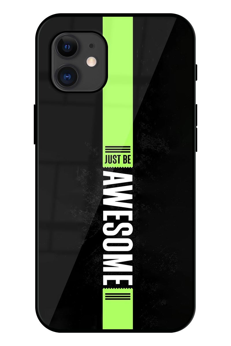 Just Be Awesome Printed Glass Back Phone Case